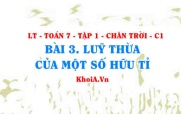Tích và thương của hai luỹ thừa cùng cơ số, luỹ thừa của luỹ thừa? Toán 7 bài 3 Chân trời Tập 1 c1